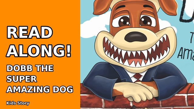 Read Along! Dobb The Super Amazing Dog